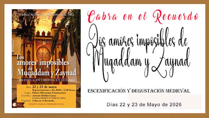 Teatro C.R «Los amores imposibles de Miqaddam y Zainad». Cabra mayo-abril 2026