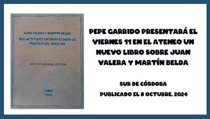 Pepe Garrido presentará el viernes 11 en el Ateneo un nuevo libro sobre Juan Valera y Martín Belda