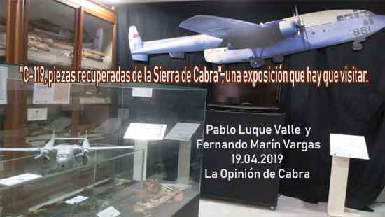 «C-119, piezas recuperadas de la Sierra de Cabra», una exposición que hay que visitar.» 