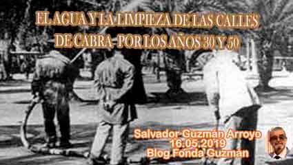  «El prensa y la limpieza de las calle sde Cabra por los años 30 y 50» artículo de Salvador Guzmán Arroyo